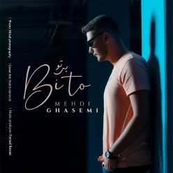 Mehdi Ghasemi   –  Bi To